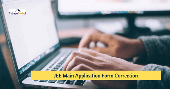 JEE Main 2024 Application Form Correction Window - Procedure & Guidelines