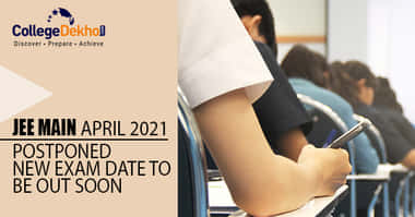 Will JEE Main April 2021 be Postponed?