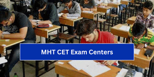 MHT CET Exam Centers 2026