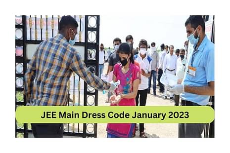 JEE Main Dress Code January 2023