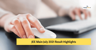 JEE Main July 2021 Result Highlights– Know Pass Percentage, No. of Qualified Candidates, Cutoff for IIT, NIT, IIIT, GFTI