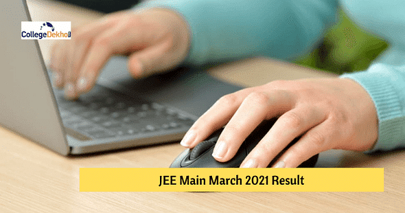 JEE Main March 2021 Result Out at jeemain.nta.nic.in – Here’s Direct Link, Cutoff Trend, Toppers Details