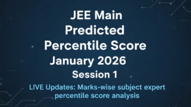 JEE Main Predicted Percentile Score January 2026 Session 1 LIVE Updates