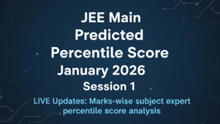 JEE Main Predicted Percentile Score January 2026 Session 1 LIVE Updates