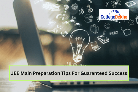 JEE Main 2025 Preparation Tips For Guaranteed Success