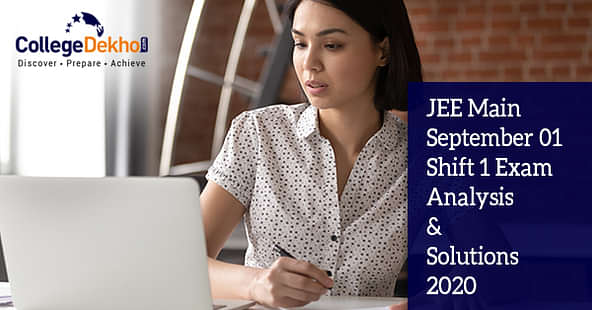 JEE Main 1st Sept 2020 Shift 1 Exam & Question Paper Analysis, Solutions