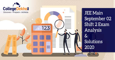 JEE Main 2nd Sept 2020 Shift 2 Exam & Question Paper Analysis, Answer Key, Solutions