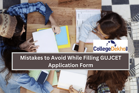 Mistakes to Avoid While Filling GUJCET Application Form
