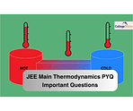 JEE Main Thermodynamics PYQ Important Questions: Download important questions Here