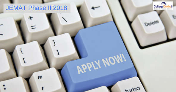 JEMAT Phase II 2018: Important Dates, Application Process, Exam Pattern