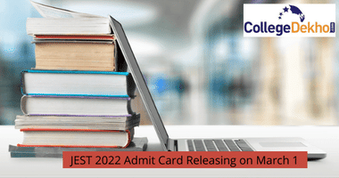 JEST 2022 Admit Card Releasing on March 1
