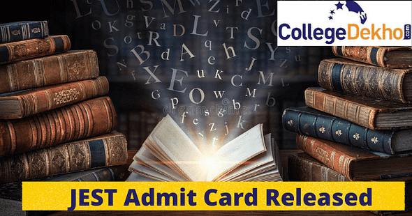 JEST 2022 Admit Card Released: Check Steps to Download, Direct Link