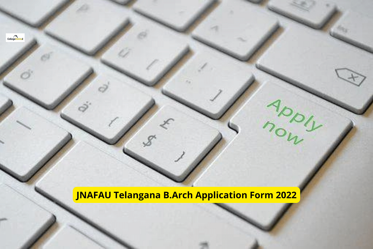 JNAFAU Telangana B.Arch Application Form 2022 Last Date September 10 ...