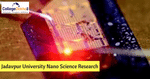 Jadavpur University Undertakes Research in Innovative Computing and Nano Science