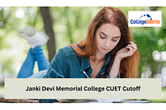Janki Devi Memorial College CUET UG Cutoff 2025: Expected Cutoff Based on Previous Trends