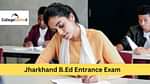 झारखंड बीएड एंट्रेंस एग्जाम 2025 (Jharkhand B.Ed Entrance Exam 2025 in Hindi)