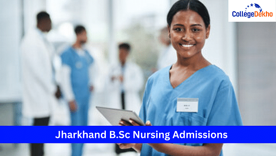 Jharkhand B.Sc Nursing Admissions 2024