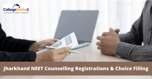 Jharkhand NEET 2021 Counselling Registration & Choice Filling