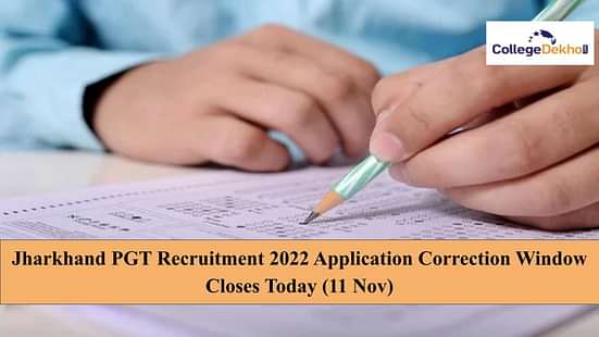 Jharkhand PGT Recruitment 2022 Application Correction Window