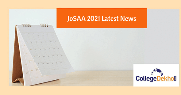 JoSAA Latest News 2021