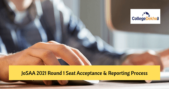Important Instructions Regarding JoSAA 2021 Round 1 Seat Acceptance & Online Reporting Process