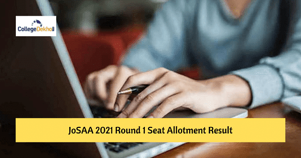 JoSAA Round 1 Seat Allotment Result 2021 - Seat Acceptance, Online Reporting, Document Upload