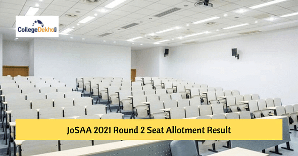JoSAA 2021 Round 2 Seat Allotment Result - Seat Acceptance, Online Reporting, Document Upload