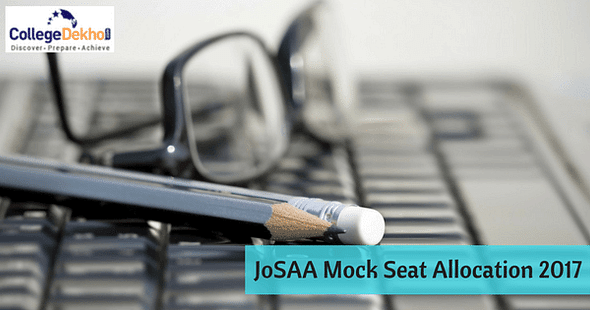 JoSAA Mock Seat Allocation 2017 Commences on Official Website
