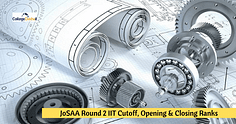 JoSAA Round 2 IIT Cutoff 2024 - Check Opening & Closing Ranks