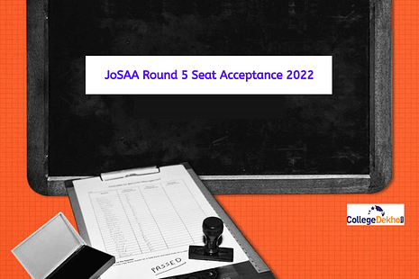 JoSAA Round 5 Seat Acceptance 2022