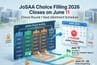 JoSSA Choice Filling 2026 Closes on June 11: Check Round 1 seat allotment schedule