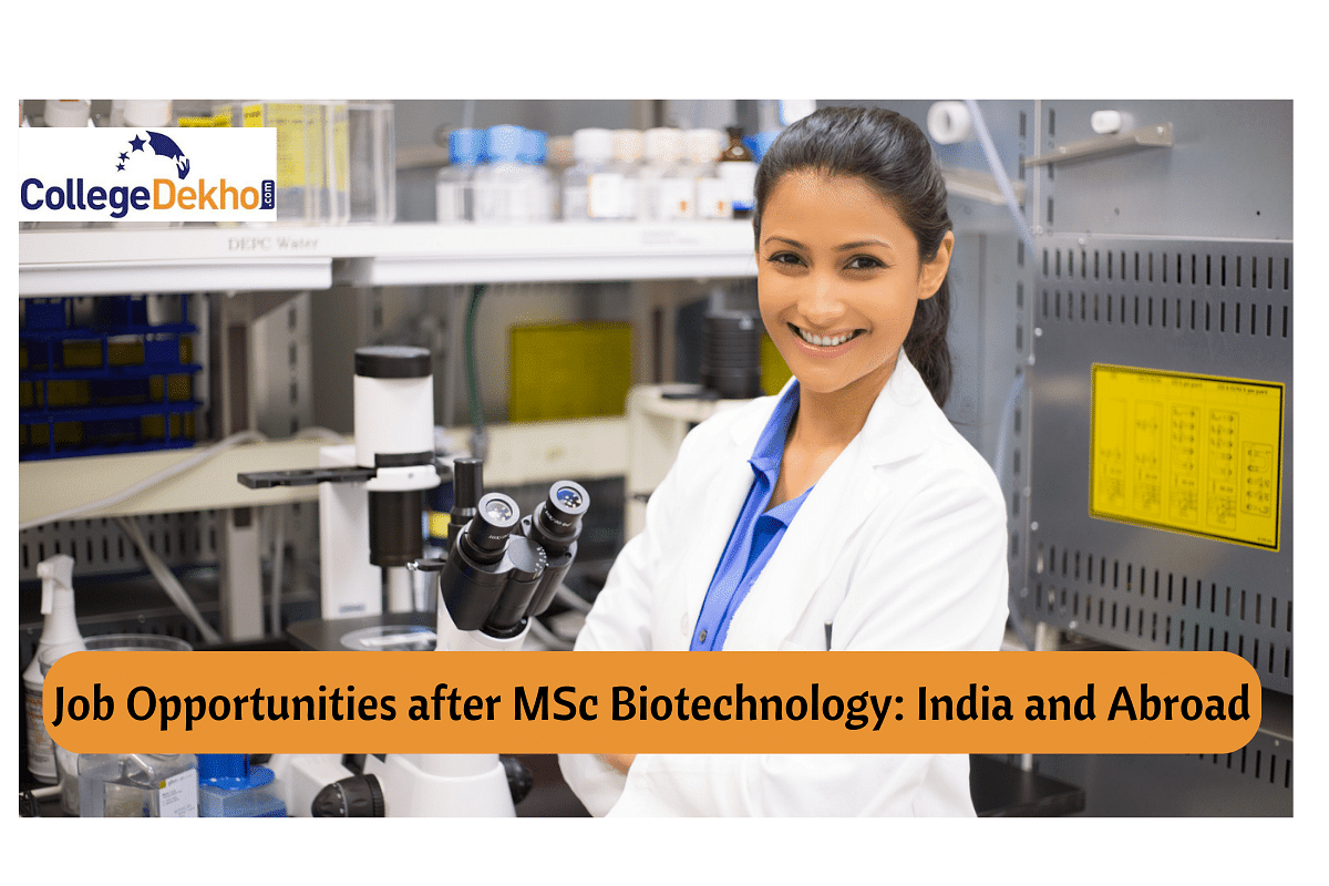 Job Opportunities After MSc Biotechnology: India And Abroad | CollegeDekho