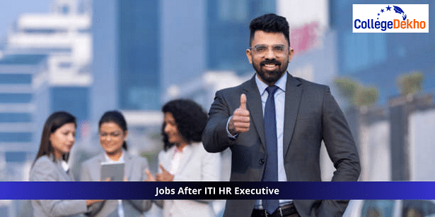 Jobs After ITI HR Executive