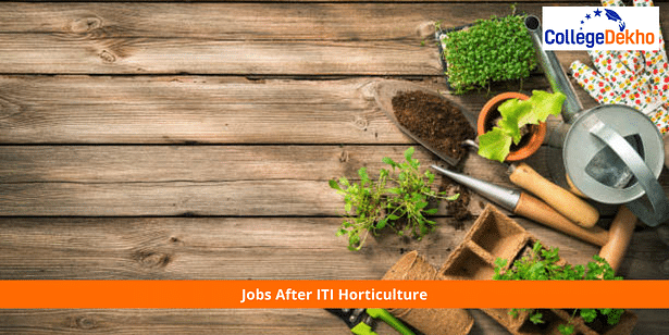 Jobs After ITI Horticulture