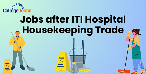 List of Jobs Available After ITI Hospital Housekeeping Trade