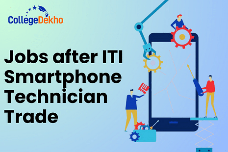 List of Jobs Available After ITI Smartphone Technician Trade