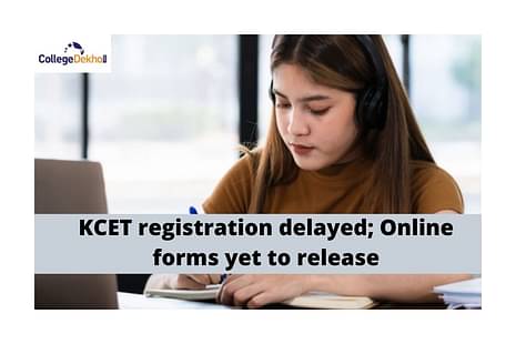 KCET 2022 registration delayed; Online application forms yet to release