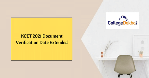 KCET 2021 Counselling: Document Verification Date Extended, Check Dates Here
