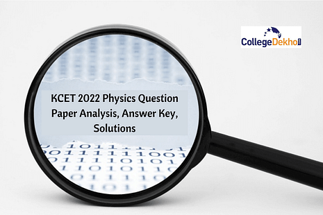 KCET 2022 Physics Question Paper Analysis, Answer Key, Solutions