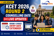 KCET 2026 Round 2 Counselling Date LIVE Updates: Round 1 Choice Enter Date Extended