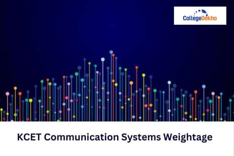 KCET Communication Systems Weightage 2025