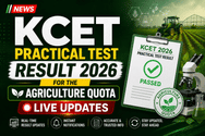 KCET Practical Test Result 2026 (OUT): Agriculture Quota Results PDF Available