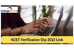 KCET Verification Slip 2022 Link (Today): Official website link to download reference links