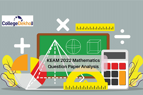 KEAM 2022 Mathematics Question Paper Analysis, Answer Key, Solutions