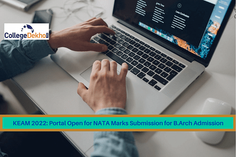 KEAM 2022: CEE Opens Portal for NATA Marks Submission for B.Arch Admission