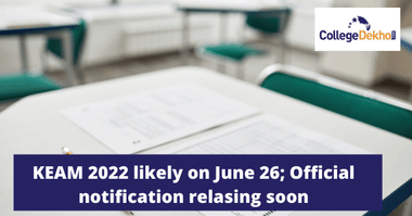 KEAM 2022 likely on June 26; Official notification relasing soon