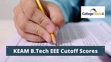 KEAM B. Tech EEE Cutoff 2024 - Check Closing Ranks Here