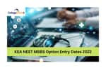 KEA NEET MBBS Option Entry Dates 2022
