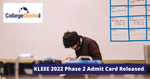 KLEEE 2022 Phase 2 Admit Card Released