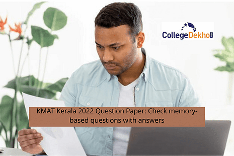 KMAT Kerala 2022 Question Paper: Check Memory-based Questions with Answers